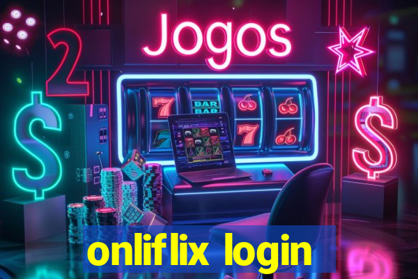 onliflix login